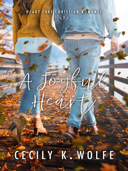 Title details for A Joyful Heart by Cecily Wolfe - Available
